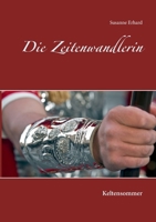 Die Zeitenwandlerin: Keltensommer (German Edition) 375349660X Book Cover