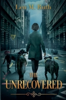 The Unrecovered B0C1291ZHX Book Cover