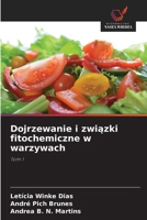 Dojrzewanie i zwiazki fitochemiczne w warzywach: Tom I (Polish Edition) 6206776263 Book Cover