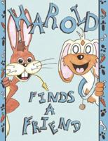 Harold Finds A Friend 0978348370 Book Cover