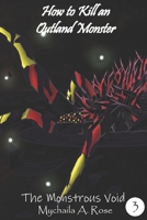 How to Kill an Outland Monster: Story 3: The Monstrous Void 1777111471 Book Cover