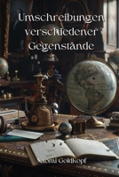 Umschreibungen verschiedener Gegenstände (German Edition) B0DQ1V6CH4 Book Cover