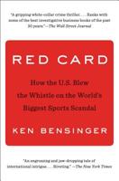 Red Card: How the U.S. Blew the Whistle on the World's Biggest Sports Scandal 1501133918 Book Cover