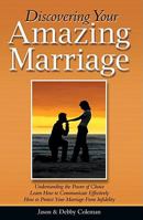 Discovering Your Amazing Marriage 0984196536 Book Cover