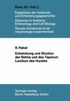 Entwicklung Und Struktur Der Retina Und Des Tapetum Lucidum Des Hundes 3540055487 Book Cover