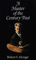 A Master of the Century Past 0913720879 Book Cover