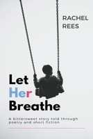 Let Her Breathe 0473468565 Book Cover