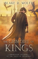 The Grimoire of Kings B0C7PPGYRF Book Cover