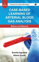Case-Based Learning Of Arterial Blood Gas Analysis: Basics and Beyond B0FWCX4MQ3 Book Cover