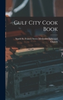 Gulf city cook book 101873404X Book Cover