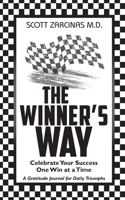 The Winner's Way: Celebrate Your Success One Win at a Time 097561455X Book Cover