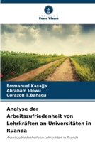 Analyse der Arbeitszufriedenheit von Lehrkräften an Universitäten in Ruanda (German Edition) 6209582702 Book Cover