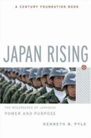 Japan Rising: The Resurgence of Japanese Power And Purpose 1586485679 Book Cover