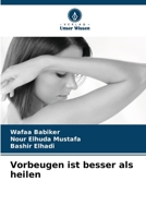 Vorbeugen ist besser als heilen (German Edition) 6207541367 Book Cover