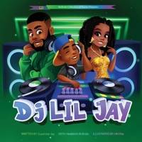 DJ Lil Jay 173610828X Book Cover