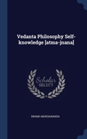 Vedanta Philosophy Self-knowledge [atma-jnana] 1376888467 Book Cover