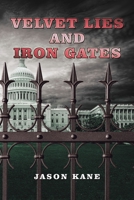 Velvet Lies and Iron Gates 1984581031 Book Cover