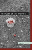 The Work of This Moment 0804830622 Book Cover