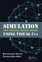 Simulation for Applied Graph Theory Using Visual C++ 149872101X Book Cover