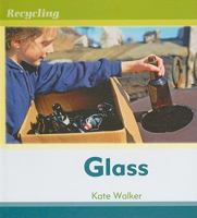 Glass (Recycle, Reduce, Reuse, Rethink) 1583405577 Book Cover