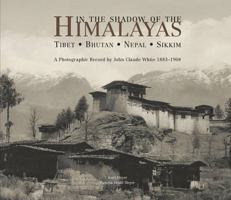 In the Shadow of the Himalayas: Tibet - Bhutan - Nepal - Sikkim 189020661X Book Cover