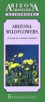 Arizona Wildflowers (Arizona Traveler Guidebooks) 1558381090 Book Cover