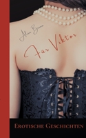 Für Viktor: Erotische Geschichten 3740770864 Book Cover