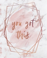 YOU GOT THIS NOTEBOOK: Lined Journal - 150 Pages - 8x10 inch (ROSE GOLD MARBLE INSPO JOURNALS) 1712636073 Book Cover