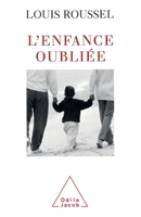 Forgotten Childhood / L'Enfance oubliée 2738110150 Book Cover