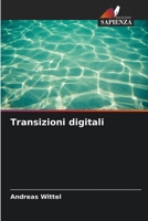 Transizioni digitali (Italian Edition) 6208150655 Book Cover