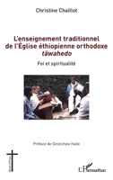 L'enseignement traditionnel de l'Église éthiopienne orthodoxe täwahedo: Foi et spiritualité (Églises d'Afrique) 2343249059 Book Cover