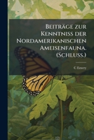 Beitr�ge zur Kenntnis der Nordamerikanischen Ameisenfauna. 1149273755 Book Cover