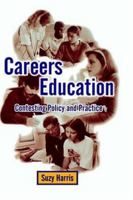 Careers Education: Contesting Policy and Practice 1853964387 Book Cover