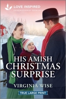 His Amish Christmas Surprise: An Uplifting Inspirational Romance (Sisters of Stoneybrook Farm, 1) 133562113X Book Cover