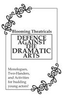 Defence Against the Dramatic Arts: A Resource Book for Students 1730881262 Book Cover