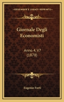 Giornale Degli Economisti: Anno 4, V7 (1878) 1166062651 Book Cover