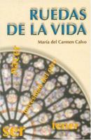 Ruedas de La Vida (Spanish Edition) 9874375302 Book Cover