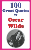 100 Great Quotes by Oscar Wilde B0CP4FK98L Book Cover