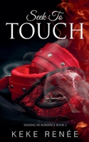 Seek To Touch B09F16R2Y1 Book Cover