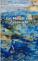 Ein Hauch von Zuversicht: Erzählgedichte 3848225719 Book Cover