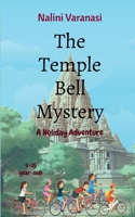 The Temple Bell Mystery: Holiday Adventure for 9-15 year olds B0CJR85VWF Book Cover