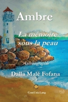 Ambre, la mémoire sous la peau 2982472813 Book Cover