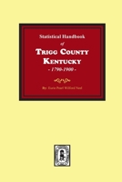 The Statistical Handbook of Trigg County, Kentucky 0893086789 Book Cover