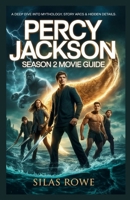 Percy Jackson Season 2 Movie Guide: A Deep Dive into Mythology, Story Arcs & Hidden Details. B0G5PD3WY4 Book Cover