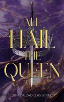 All Hail the Queen (The Moon and Her Star) B0F4PN7SHZ Book Cover