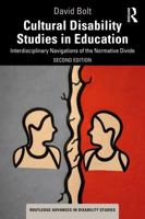 Cultural Disability Studies in Education: Interdisciplinary Navigations of the Normative Divide (Routledge Advances in Disability Studies) 1041248903 Book Cover