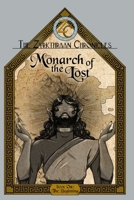 Monarch of the Lost: The Beginning (The Zyrkthraan Chronicles) B0DV9CMZWP Book Cover
