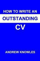 How to Write an Outstanding CV 1492921432 Book Cover