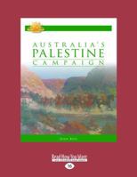 Australia's Palestine Campaign (Large Print 16pt) 0980810000 Book Cover