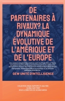 De partenaires à rivaux?: La dynamique évolutive de l'Amérique et de l'Europe (Essais, Rapports Et Analyses) (French Edition) 1787952770 Book Cover